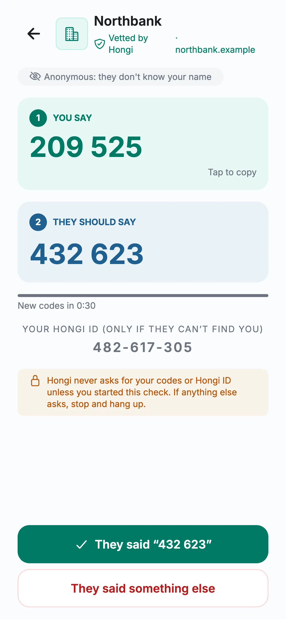 The person’s phone during a check: you say 209 525, they should say 432 623.